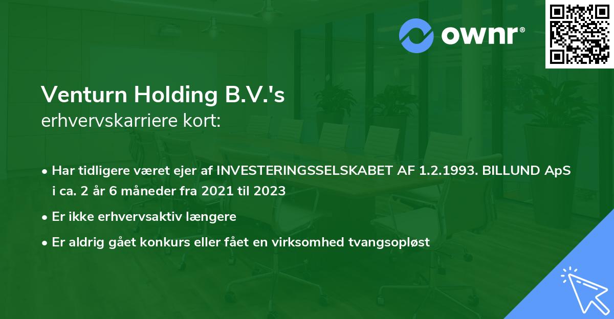 Venturn Holding B.V.'s erhvervskarriere kort