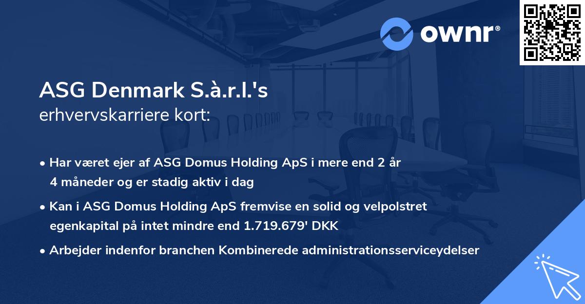 ASG Denmark S.à.r.l.'s erhvervskarriere kort