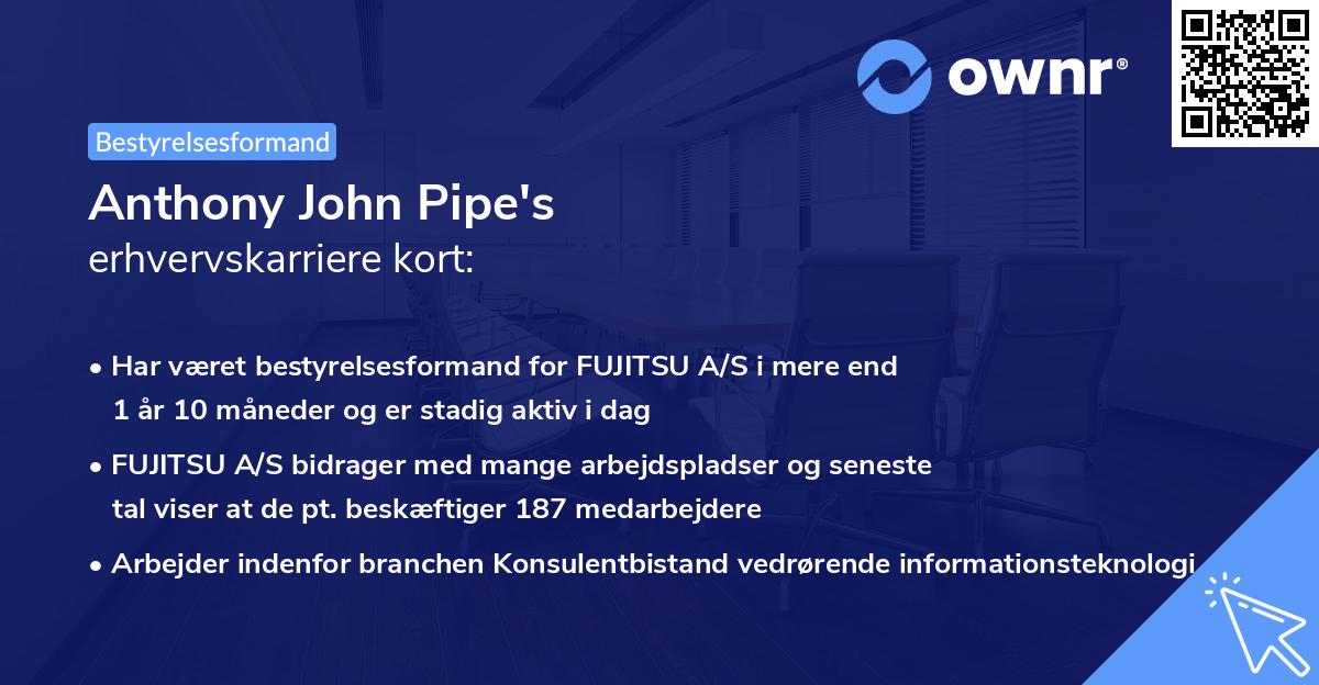 Anthony John Pipe's erhvervskarriere kort