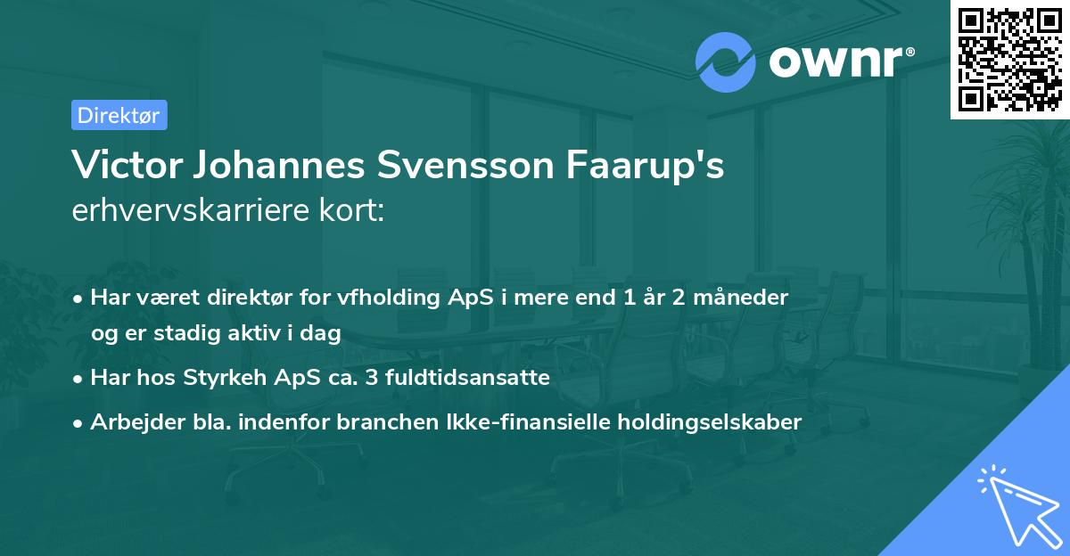 Victor Johannes Svensson Faarup's erhvervskarriere kort