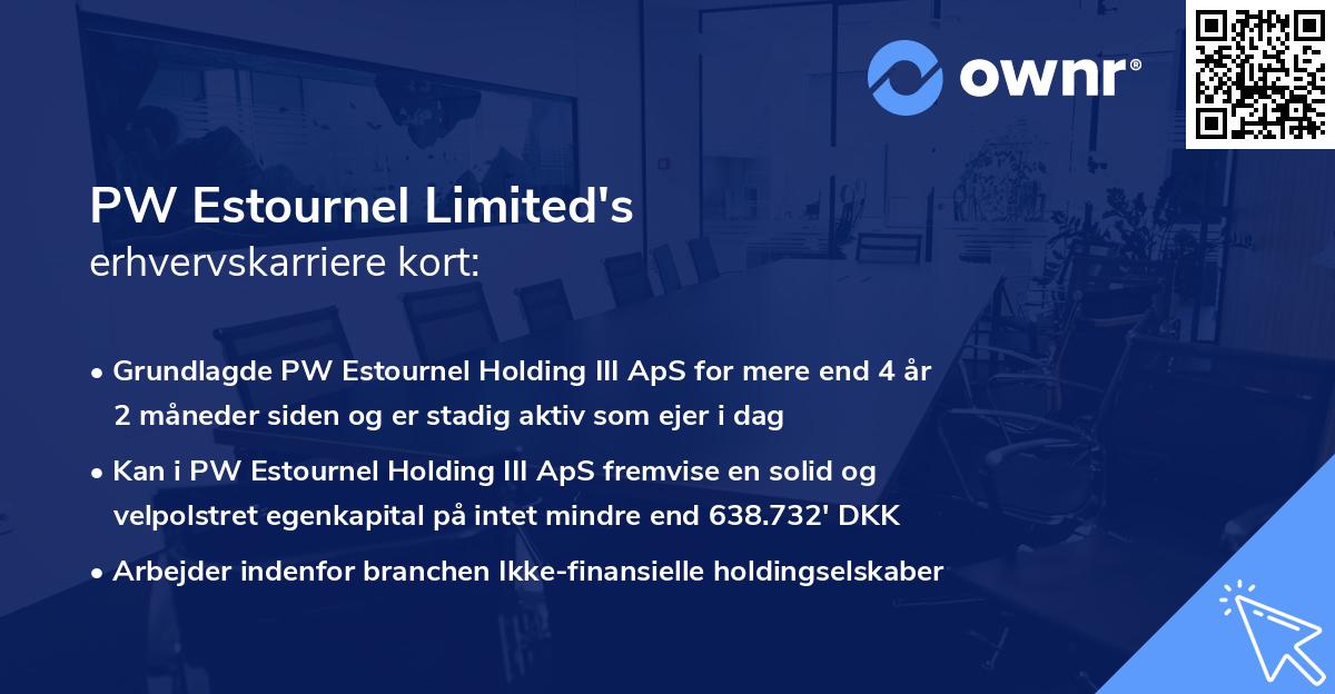 PW Estournel Limited's erhvervskarriere kort