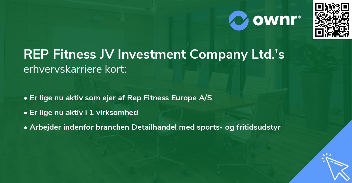 REP Fitness JV Investment Company Ltd.'s erhvervskarriere kort