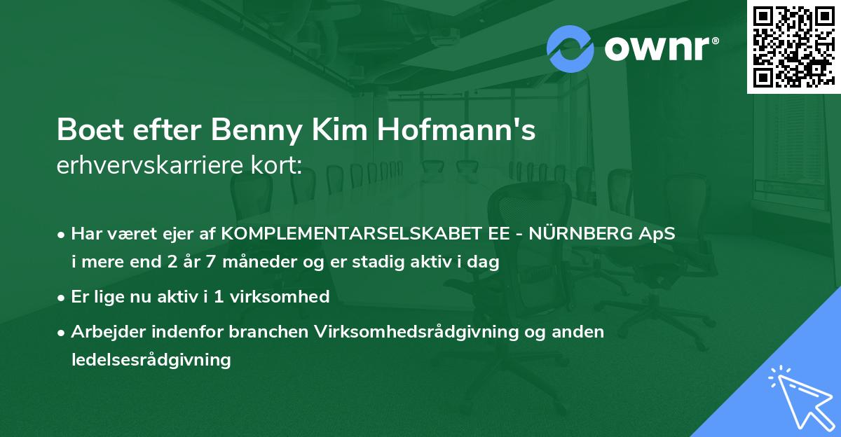 Boet efter Benny Kim Hofmann's erhvervskarriere kort