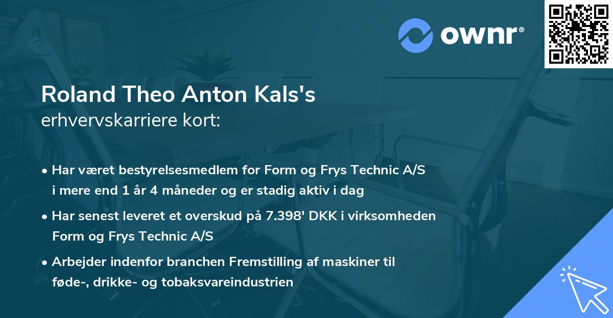 Roland Theo Anton Kals's erhvervskarriere kort