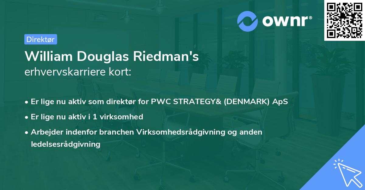William Douglas Riedman's erhvervskarriere kort