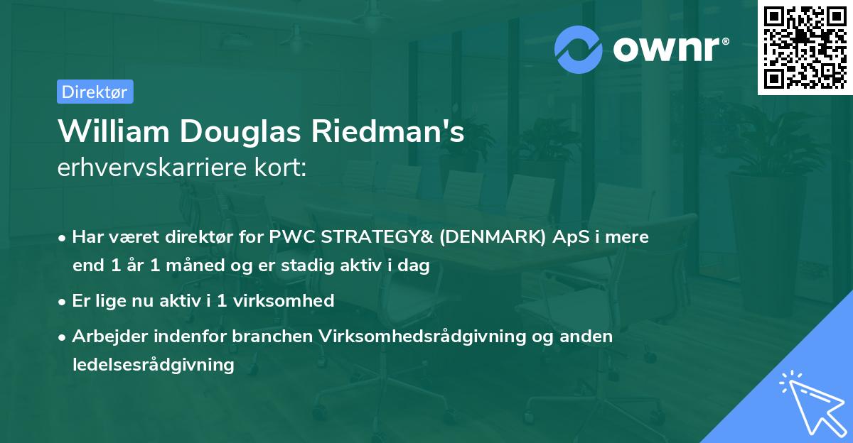 William Douglas Riedman's erhvervskarriere kort