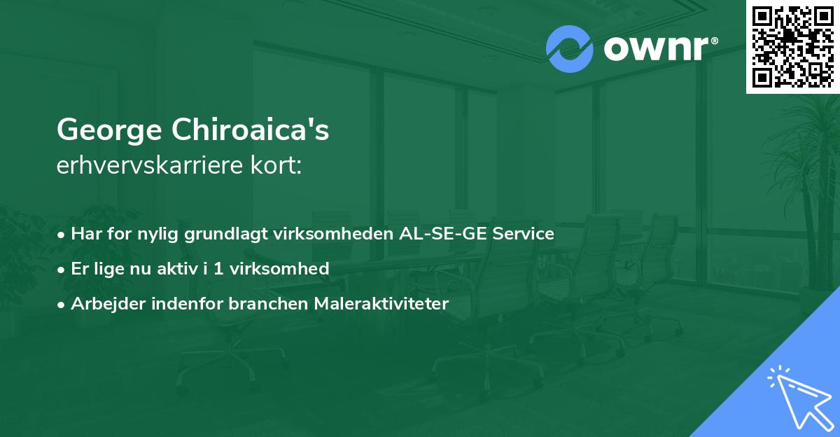 George Chiroaica's erhvervskarriere kort