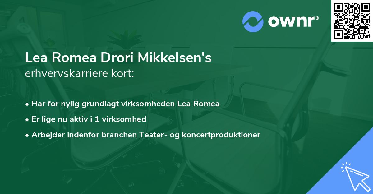 Lea Romea Drori Mikkelsen's erhvervskarriere kort