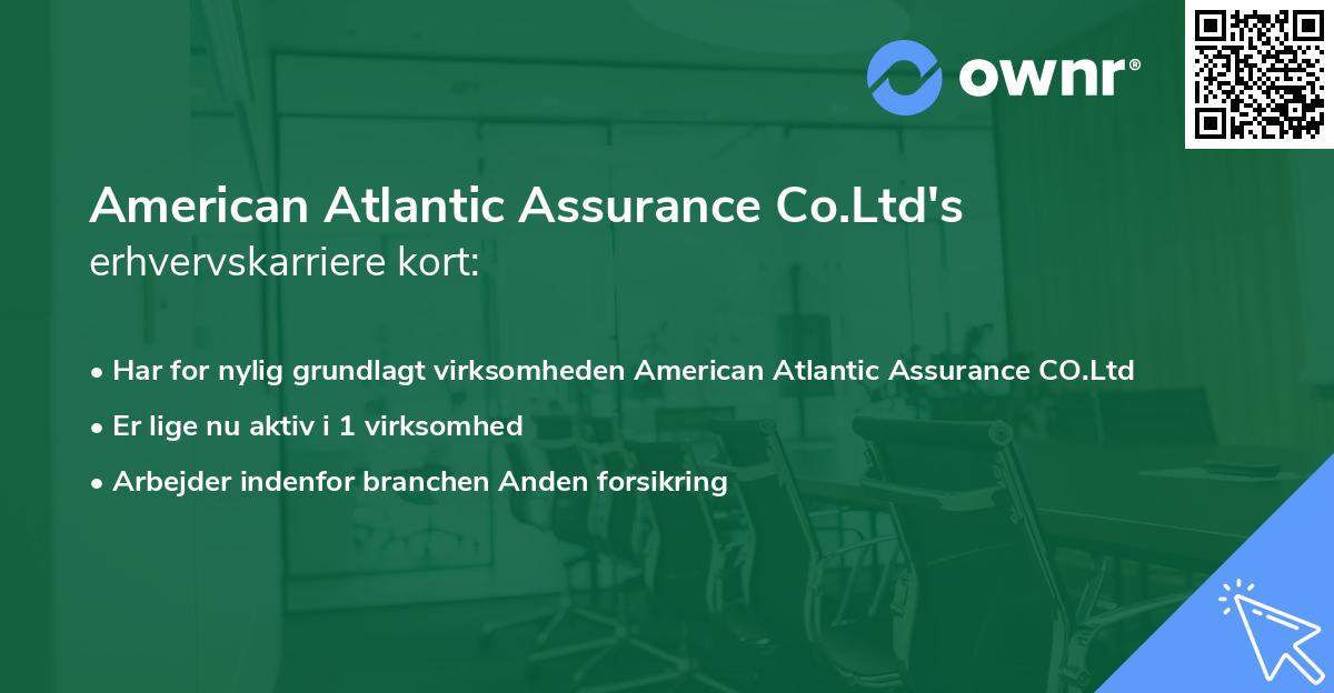 American Atlantic Assurance Co.Ltd's erhvervskarriere kort