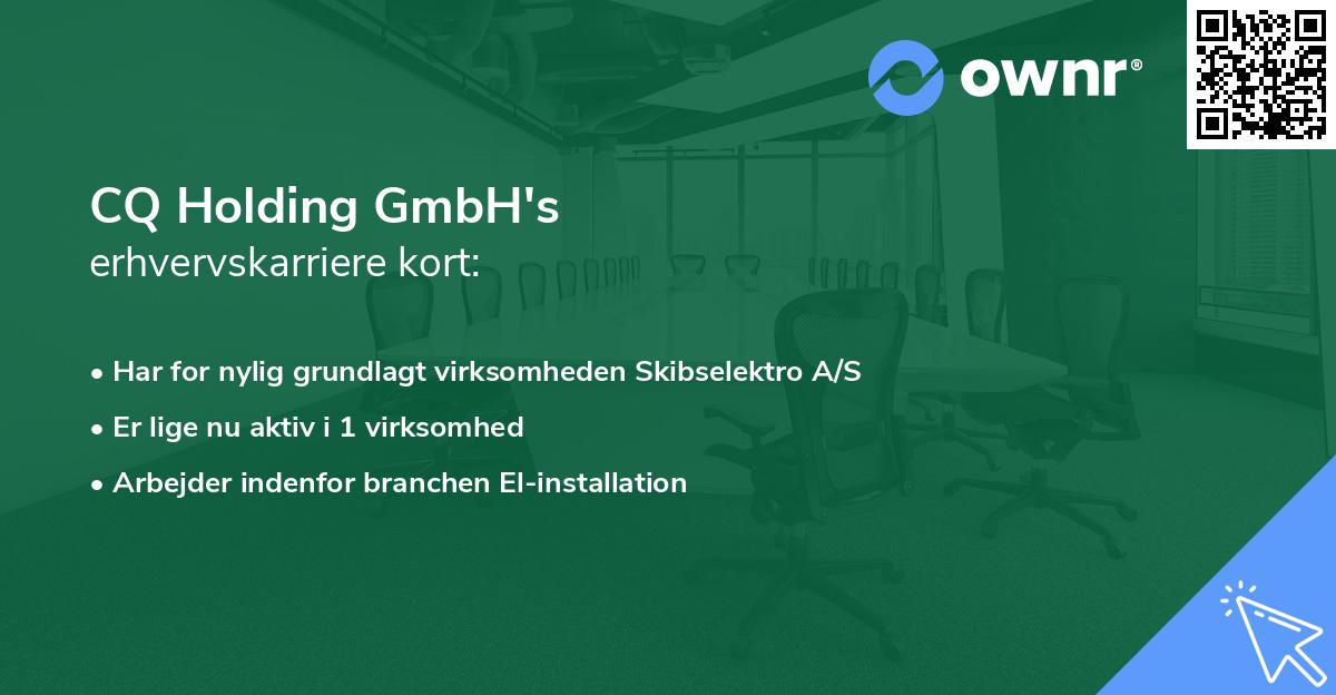 CQ Holding GmbH's erhvervskarriere kort