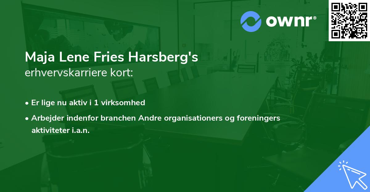Maja Lene Fries Harsberg's erhvervskarriere kort