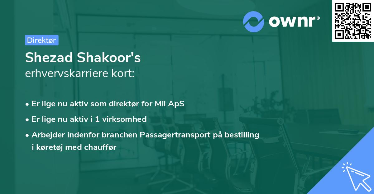 Shezad Shakoor's erhvervskarriere kort