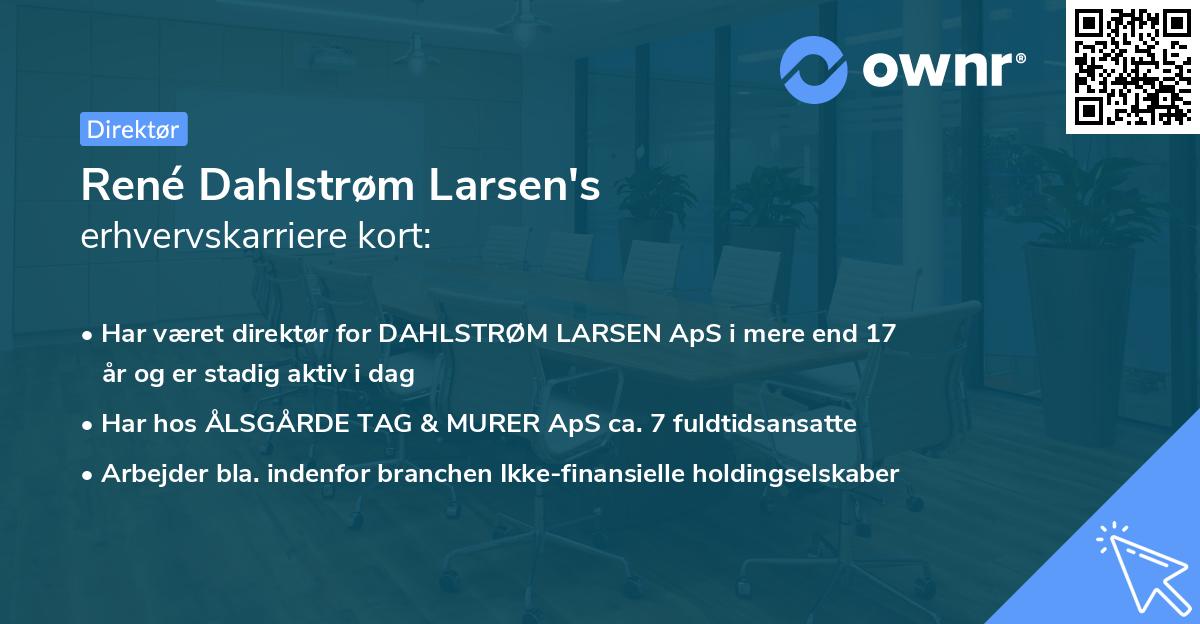 René Dahlstrøm Larsen's erhvervskarriere kort