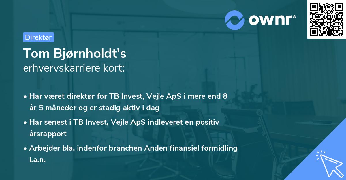 Tom Bjørnholdt's erhvervskarriere kort