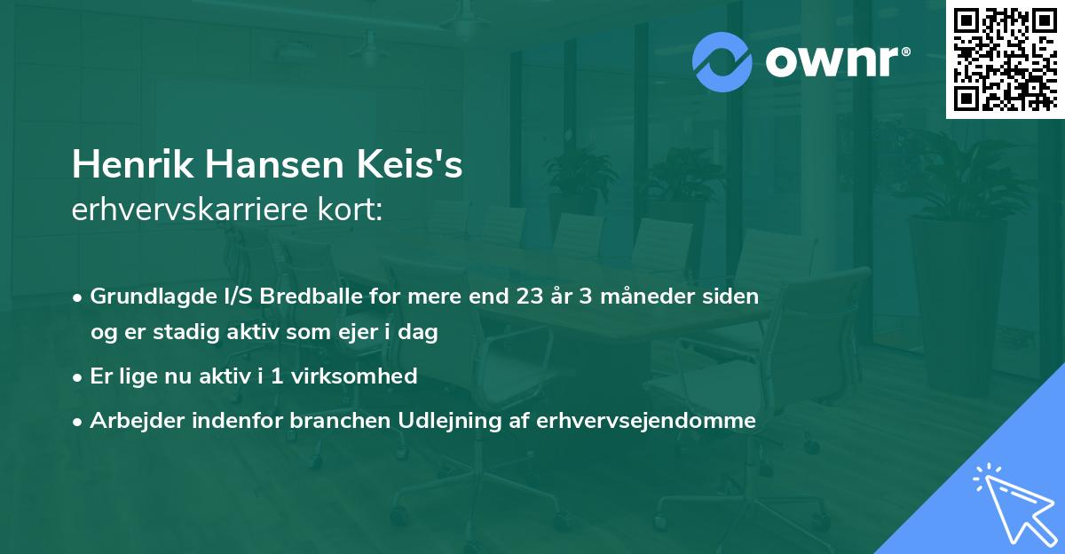 Henrik Hansen Keis's erhvervskarriere kort