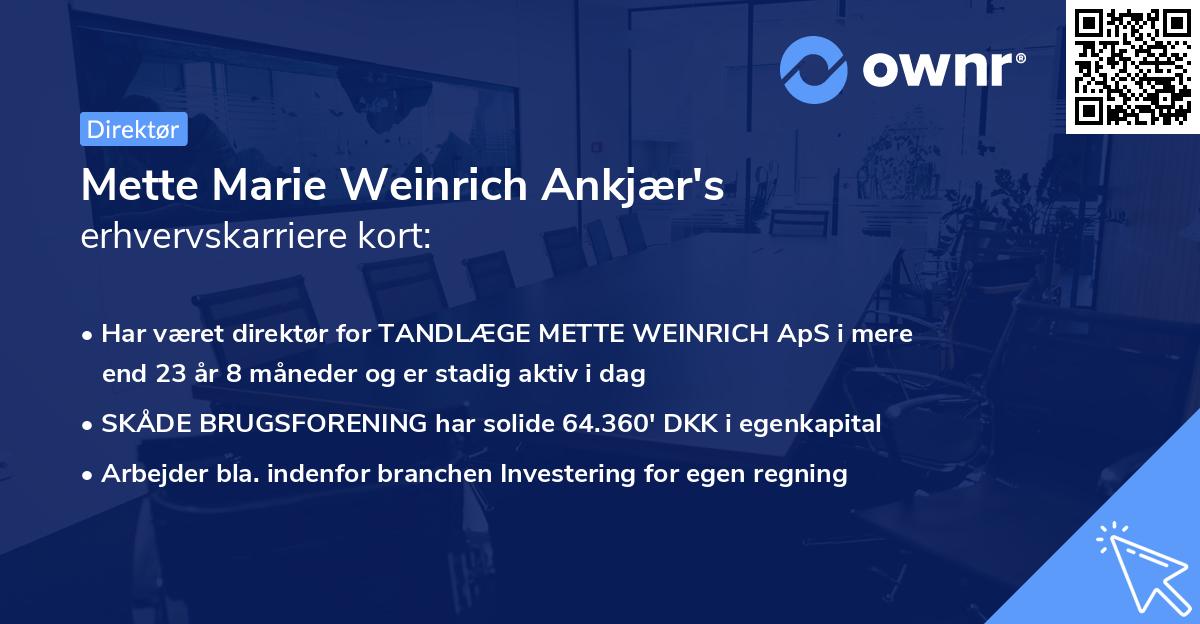 Mette Marie Weinrich Ankjær's erhvervskarriere kort