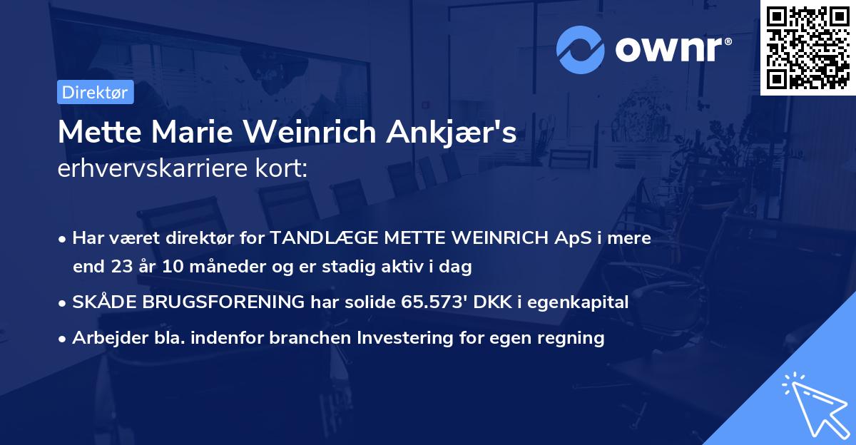 Mette Marie Weinrich Ankjær's erhvervskarriere kort