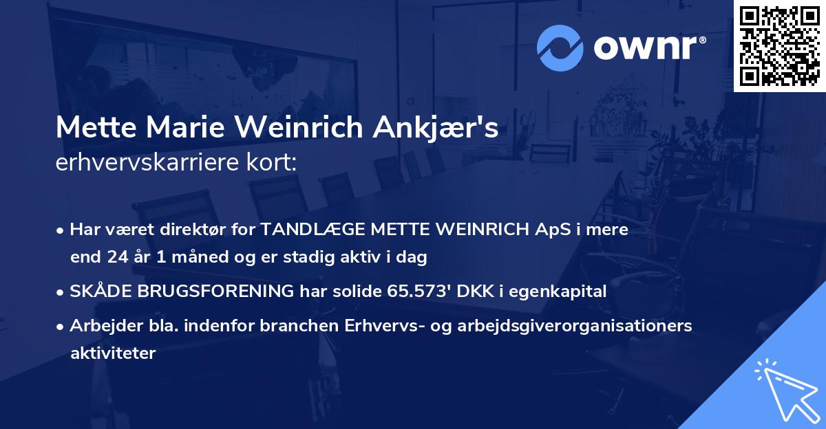 Mette Marie Weinrich Ankjær's erhvervskarriere kort