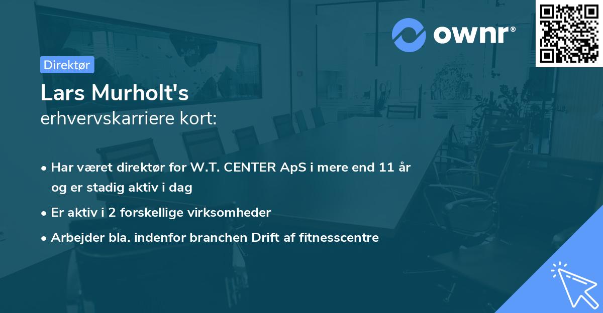 Lars Murholt's erhvervskarriere kort
