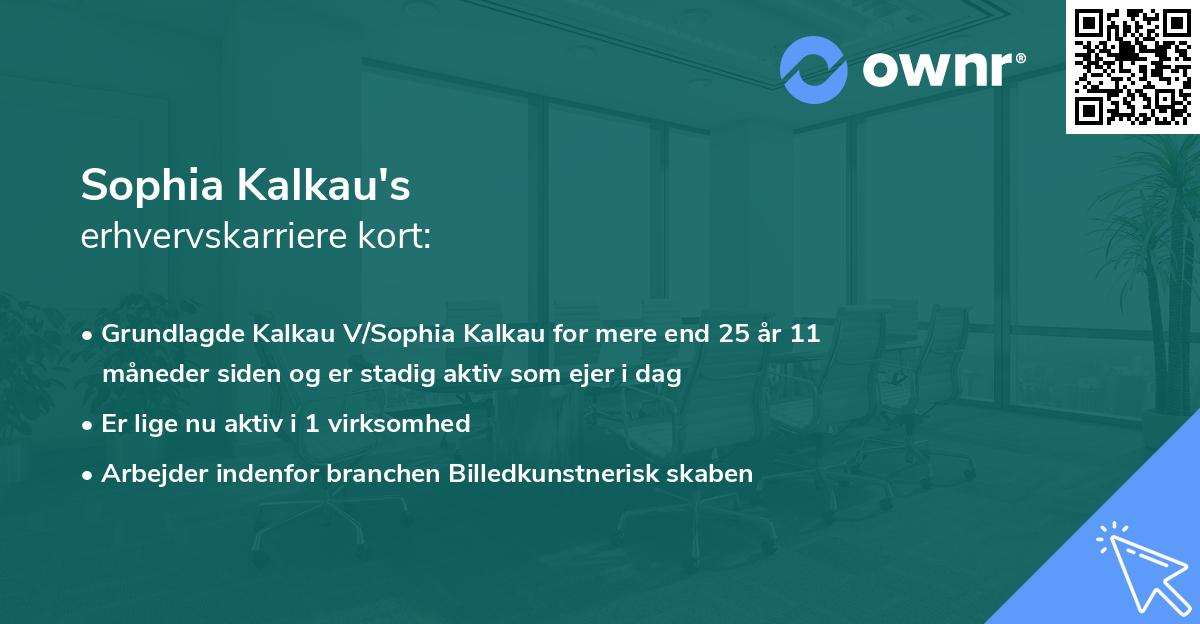 Sophia Kalkau's erhvervskarriere kort