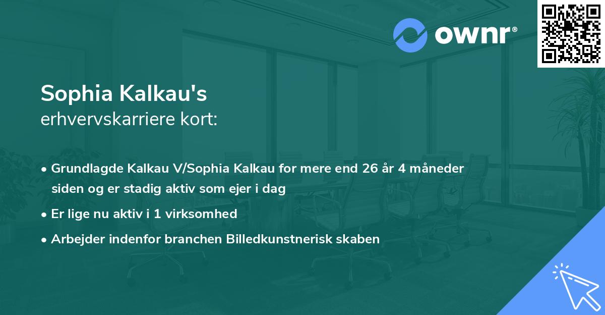 Sophia Kalkau's erhvervskarriere kort