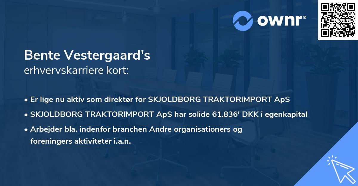 Bente Vestergaard's erhvervskarriere kort