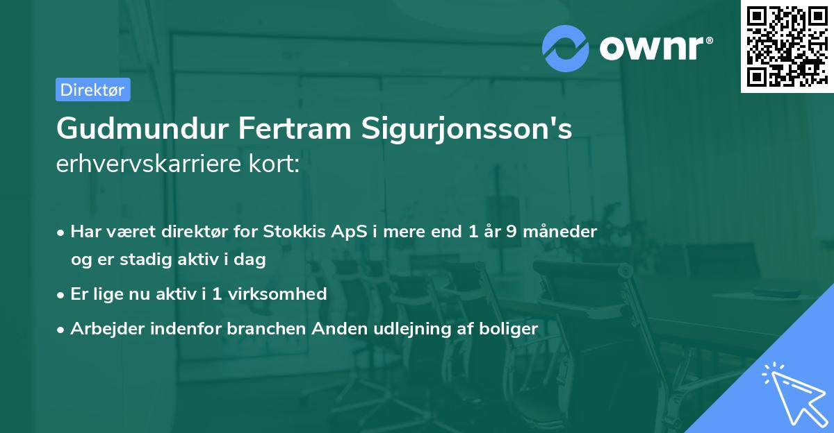 Gudmundur Fertram Sigurjonsson's erhvervskarriere kort