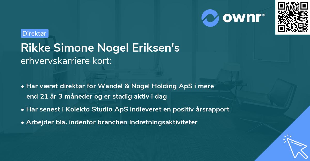 Rikke Simone Nogel Eriksen's erhvervskarriere kort