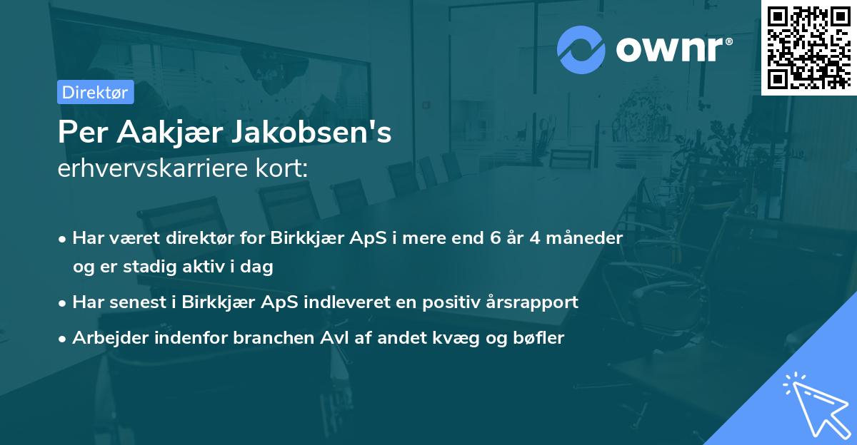 Per Aakjær Jakobsen's erhvervskarriere kort