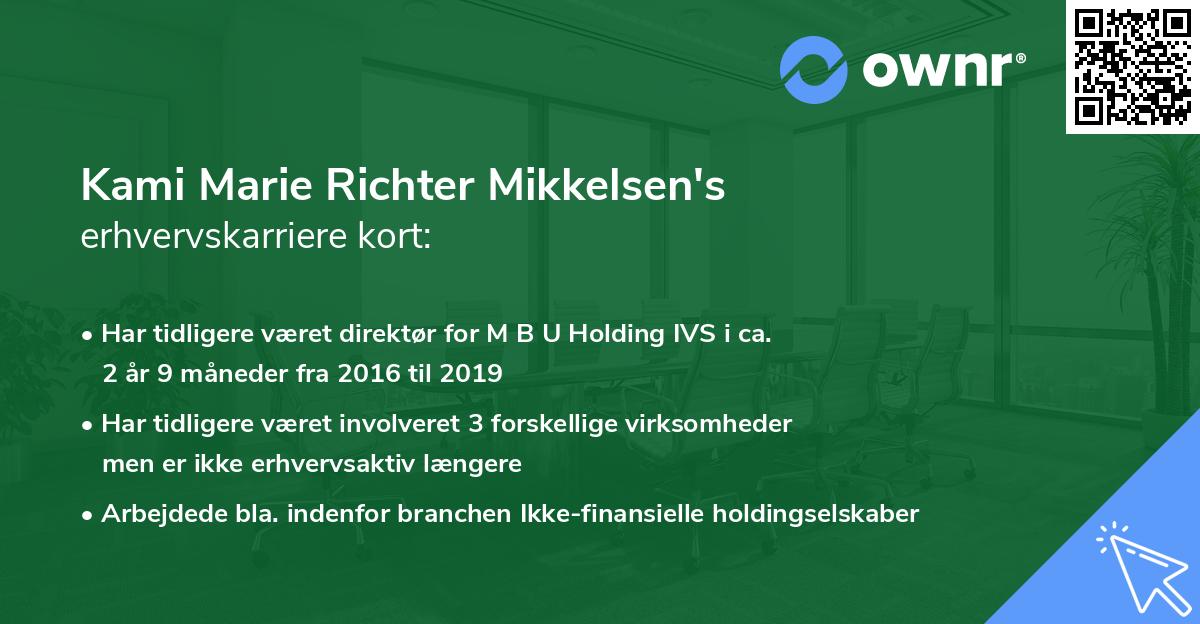 Kami Marie Richter Mikkelsen's erhvervskarriere kort
