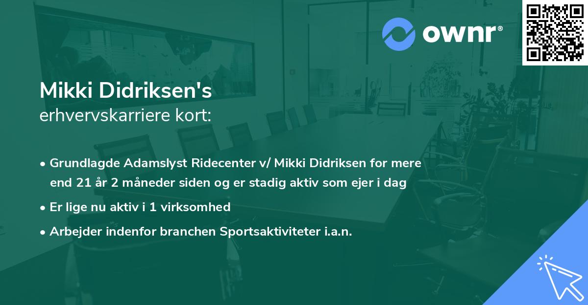 Mikki Didriksen's erhvervskarriere kort