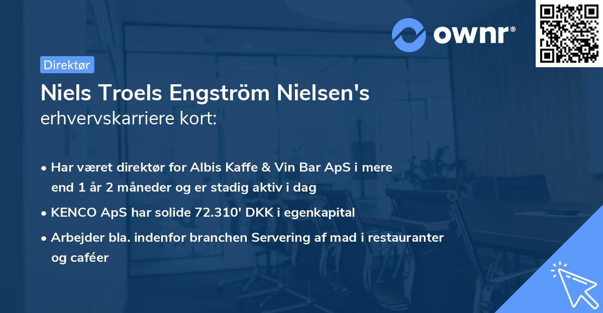 Niels Troels Engström Nielsen's erhvervskarriere kort