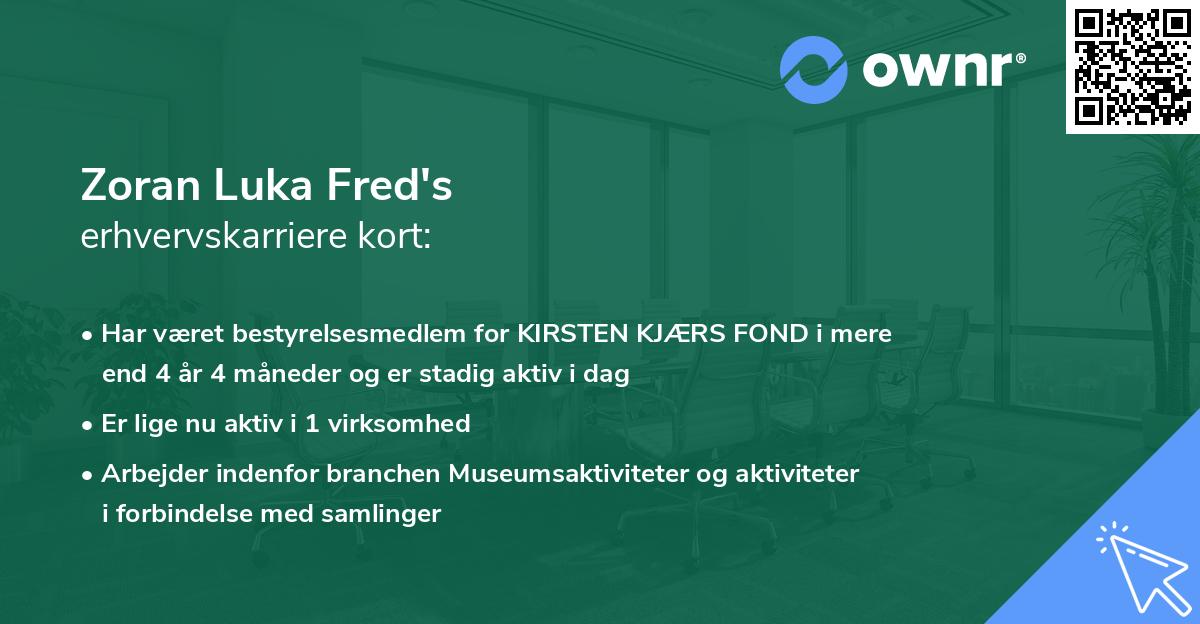 Zoran Luka Fred's erhvervskarriere kort
