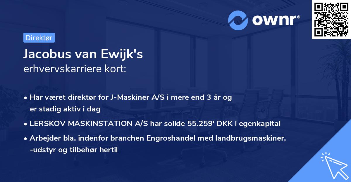 Jacobus van Ewijk's erhvervskarriere kort