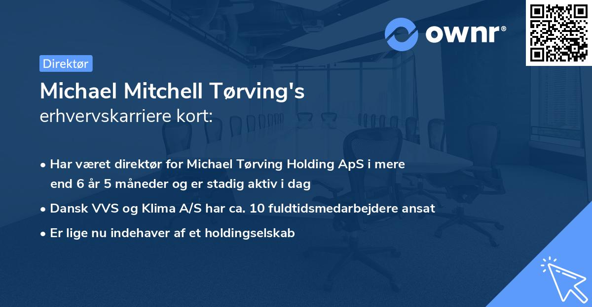 Michael Mitchell Tørving's erhvervskarriere kort