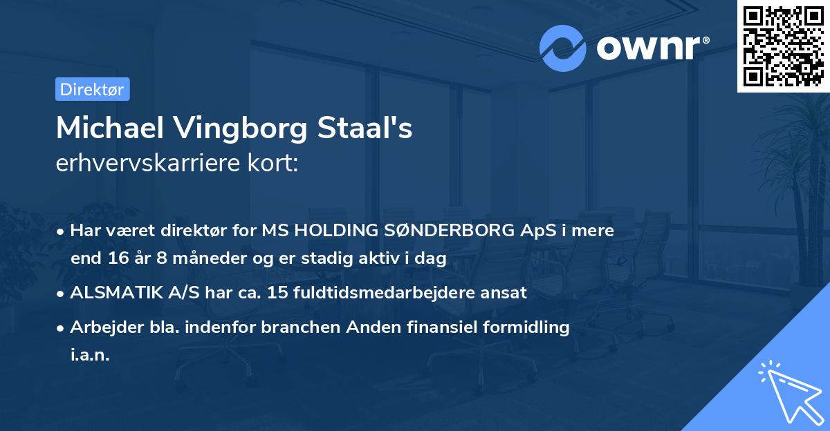 Michael Vingborg Staal's erhvervskarriere kort
