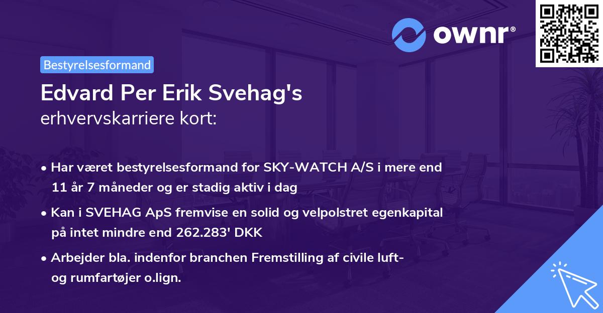 Edvard Per Erik Svehag's erhvervskarriere kort