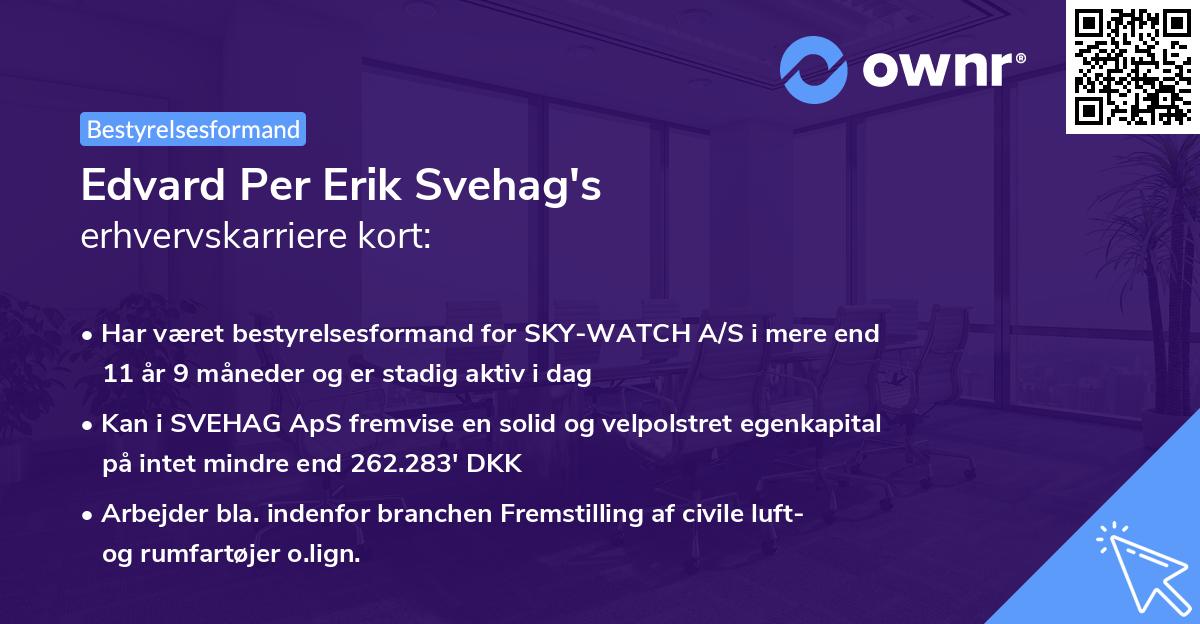Edvard Per Erik Svehag's erhvervskarriere kort