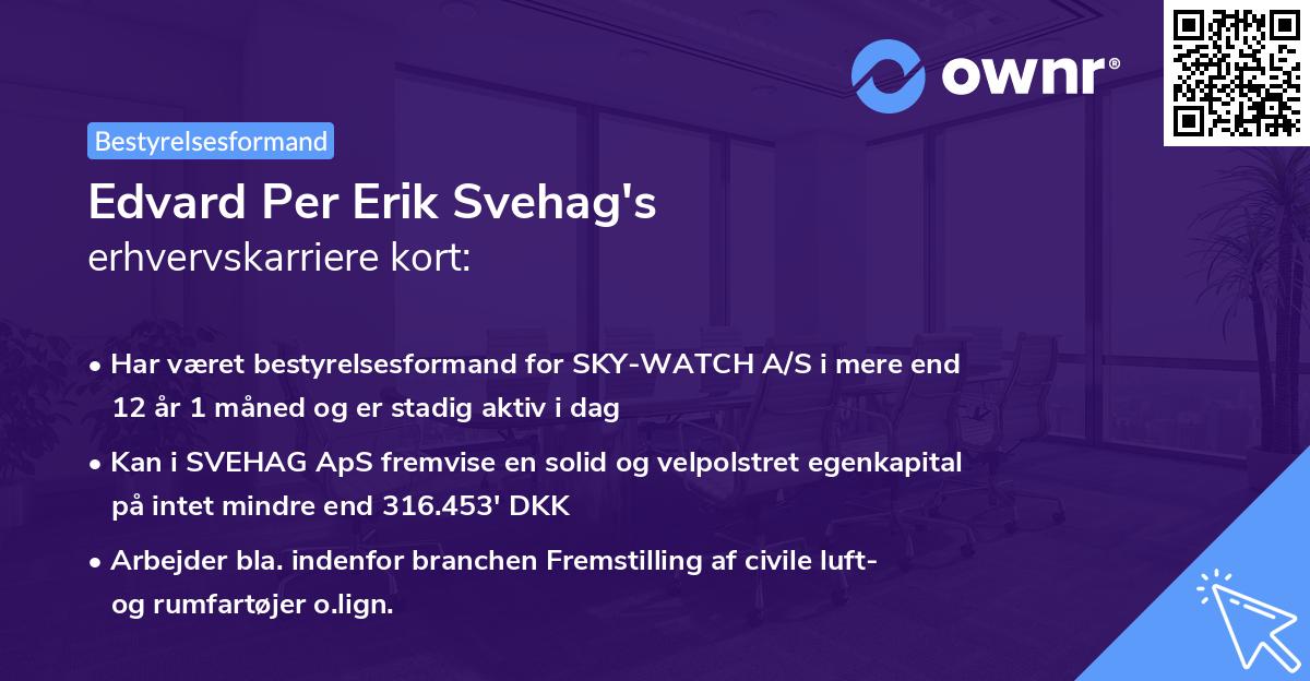 Edvard Per Erik Svehag's erhvervskarriere kort