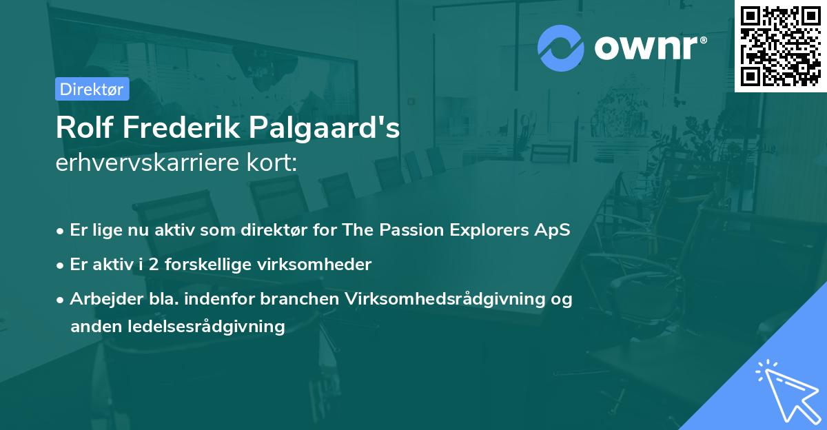 Rolf Frederik Palgaard's erhvervskarriere kort
