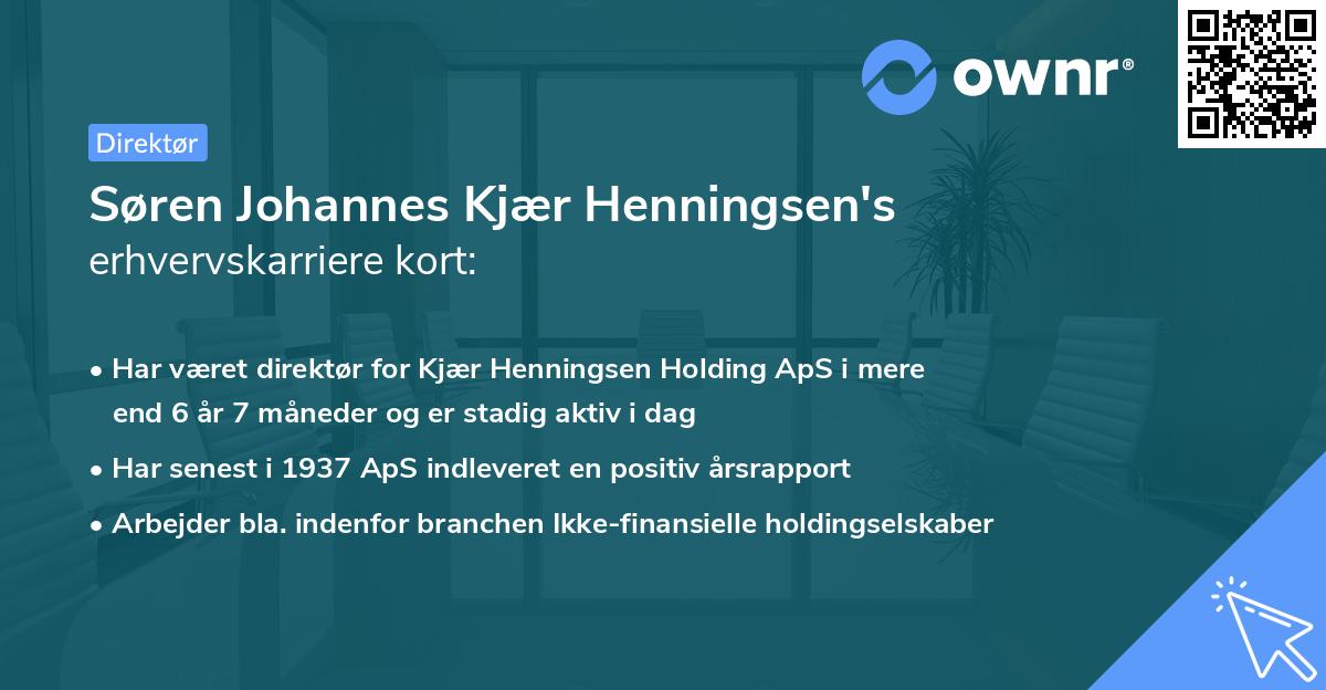 Søren Johannes Kjær Henningsen's erhvervskarriere kort