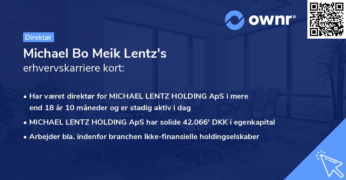 Michael Bo Meik Lentz's erhvervskarriere kort