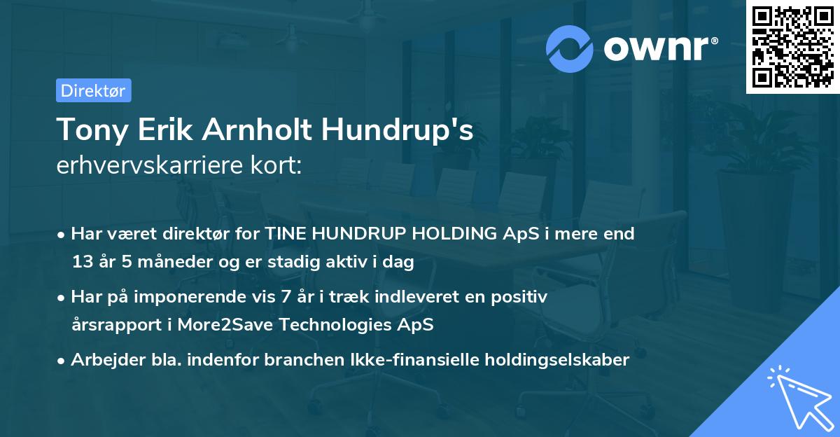 Tony Erik Arnholt Hundrup's erhvervskarriere kort