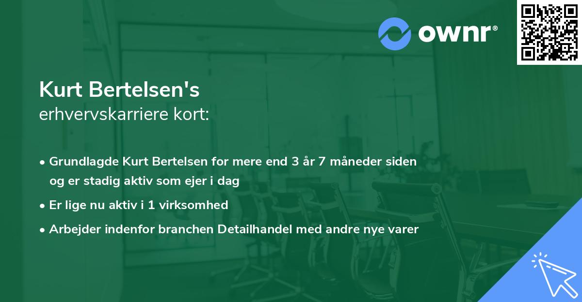 Kurt Bertelsen's erhvervskarriere kort