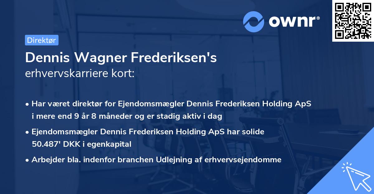 Dennis Wagner Frederiksen's erhvervskarriere kort