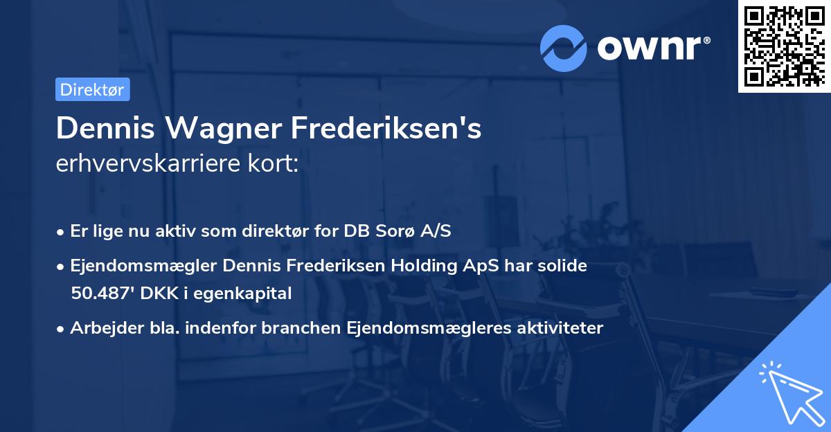 Dennis Wagner Frederiksen's erhvervskarriere kort