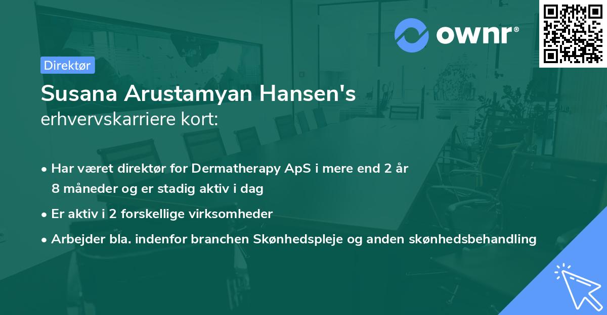 Susana Arustamyan Hansen's erhvervskarriere kort