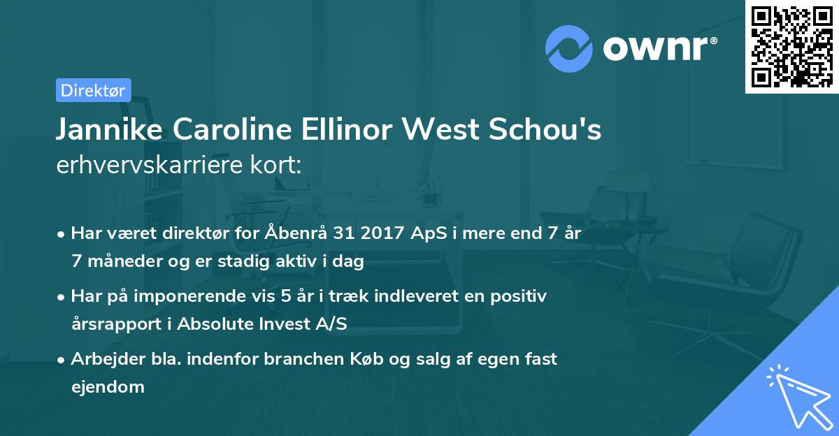 Jannike Caroline Ellinor West Schou's erhvervskarriere kort