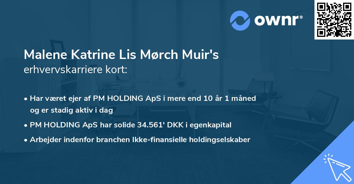Malene Katrine Lis Mørch Muir's erhvervskarriere kort