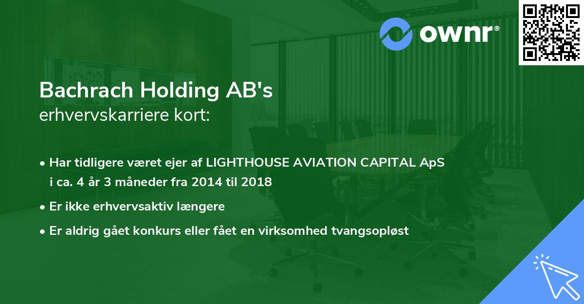 Bachrach Holding AB's erhvervskarriere kort